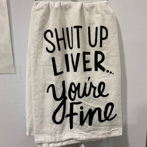 Shut up Liver Towel