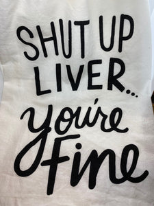 Shut up Liver Towel